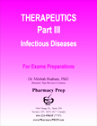 Therapeutics Part III- Infectious Diseases - Misbah Biabani, Ph.D.